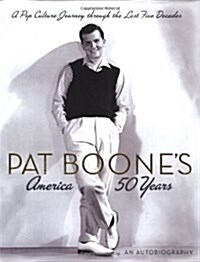 Pat Boones America-50 Years (Hardcover)