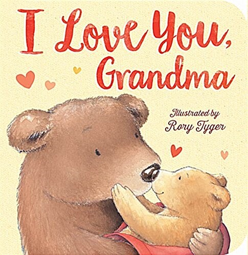 I Love You, Grandma (Board Books)