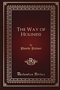 The Way of Holiness, With Notes by the Way (Paperback)