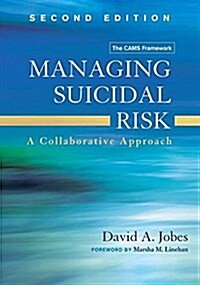 Managing Suicidal Risk: A Collaborative Approach (Hardcover, 2)