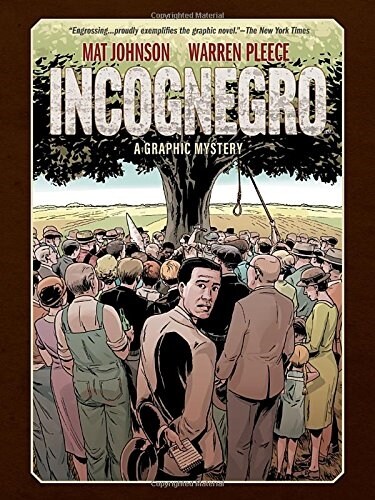 Incognegro: A Graphic Mystery (New Edition) (Hardcover)