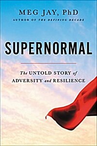 Supernormal Lib/E: The Untold Story of Adversity and Resilience (Audio CD)