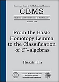 From the Basic Homotopy Lemma to the Classification of C-algebras (Paperback)