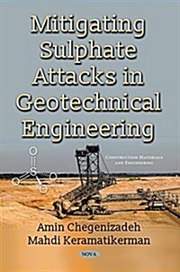 Mitigating Sulphate Attacks in Geotechnical Engineering (Paperback)