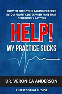 Help! My Practice Sucks (Paperback)