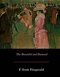 The Beautiful and Damned (Paperback)