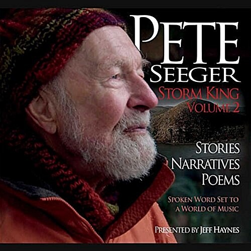 Pete Seeger: Storm King, Volume 2 Lib/E: Stories, Narratives, Poems (Audio CD, 2)