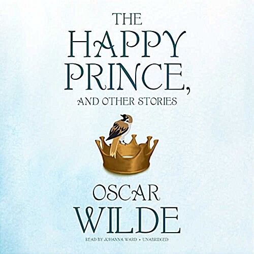 The Happy Prince, and Other Stories (Audio CD)