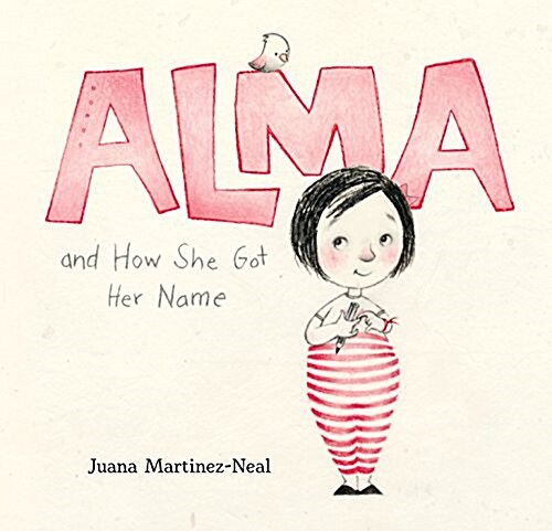 [중고] Alma and How She Got Her Name (Hardcover)
