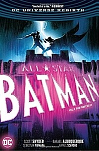 All Star Batman Vol. 3: The First Ally (Hardcover)