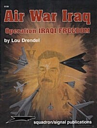 Air War Iraq: Operation Iraqi Freedom-Op (Paperback)