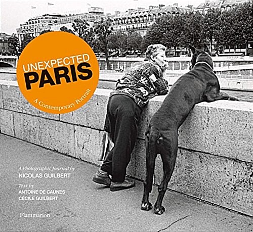 Unexpected Paris: A Contemporary Portrait (Hardcover)