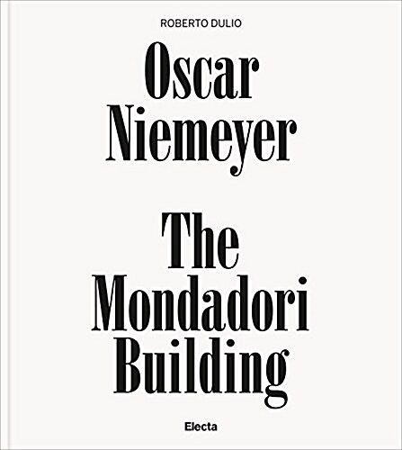 Oscar Niemeyer: The Mondadori Building (Hardcover)