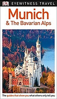 DK Eyewitness Munich and the Bavarian Alps (Paperback)