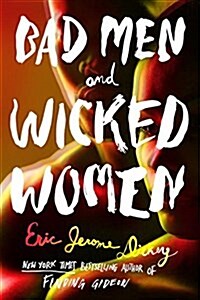 Bad Men and Wicked Women (Hardcover)