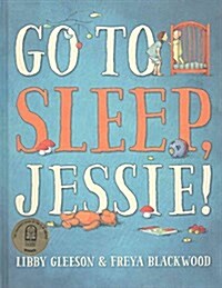 Go to Sleep, Jessie (Paperback)