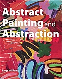 Abstract Painting and Abstraction (Paperback)