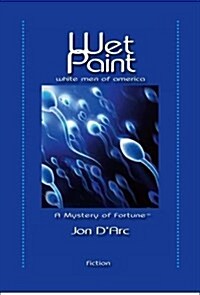 Wet Paint: White Men of America (Hardcover)
