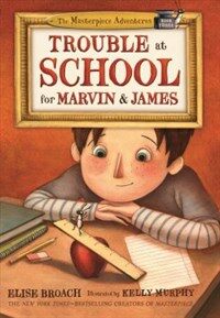 Trouble at School for Marvin & James (Paperback)