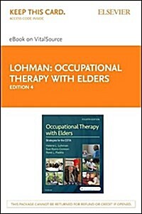 Occupational Therapy With Elders Elsevier Ebook on Vitalsource Retail Access Card (Pass Code, 4th)