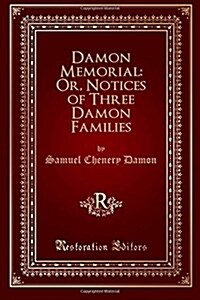 Damon Memorial, or Notices of Three Damon Families (Paperback)