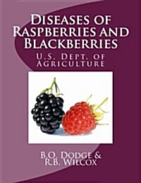 Diseases of Raspberries and Blackberries (Paperback)