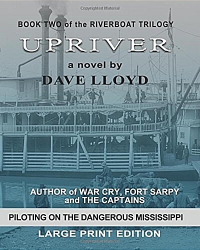 Upriver: Large Print Edition (Paperback)