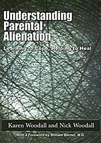 Understanding Parental Alienation (Paperback)