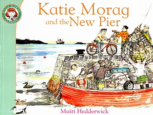 Katie Morag and the New Pier (Paperback)