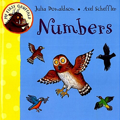 My First Gruffalo: Numbers (Board Book)