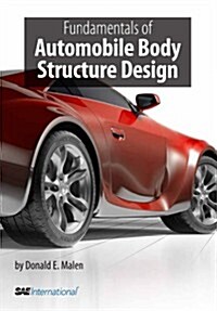 Fundamentals of Automobile Body Structure Design (Hardcover)