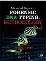 Advanced Topics in Forensic DNA Typing: Methodology (Hardcover, 3)