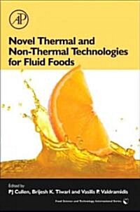 Novel Thermal and Non-Thermal Technologies for Fluid Foods (Hardcover)