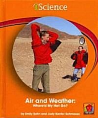 Air and Weather: Whered My Hat Go? (Library Binding)