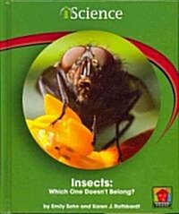 Insects: Which One Doesnt Belong? (Library Binding)