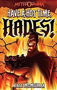 Have a Hot Time, Hades! (Paperback)