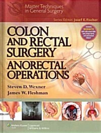 Colon and Rectal Surgery: Anorectal Operations (Hardcover)