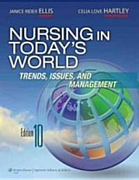 Nursing in Todays World: Trends, Issues, and Management [With Access Code] (Paperback, 10)