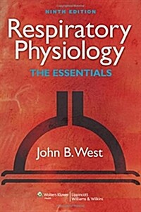Respiratory Physiology: The Essentials (Paperback, 9)