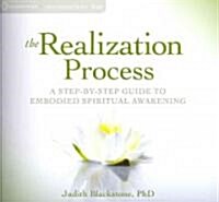 The Realization Process: A Step-By-Step Guide to Embodied Spiritual Awakening (Audio CD)