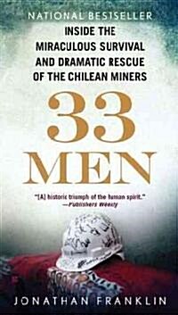 33 Men: Inside the Miraculous Survival and Dramatic Rescue of the Chilean Miners (Mass Market Paperback)