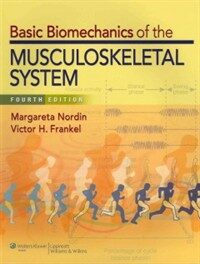 Basic biomechanics of the musculoskeletal system 4th ed