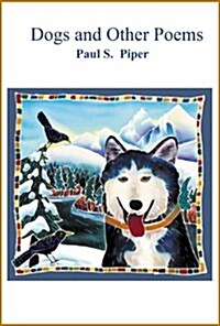 Dogs and Other Poems (Paperback)