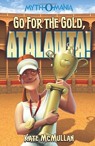 [중고] Go for the Gold, Atalanta! (Paperback)