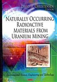 Naturally Occurring Radioactive Materials from Uranium Mining (Hardcover, UK)