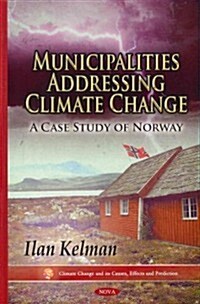 Municipalities Addressing Climate Change (Hardcover, UK)