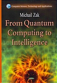 From Quantum Computing to Intelligence (Hardcover)