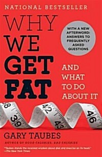 [중고] Why We Get Fat: And What to Do about It (Paperback)