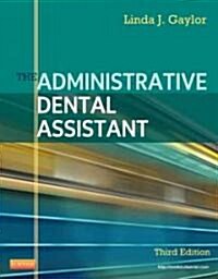 The Administrative Dental Assistant (Paperback, 3, Revised)