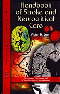 Handbook of Stroke and Neurocritical Care (Hardcover)